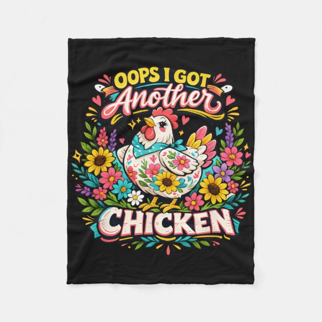Oops I Got Another Chicken _2  Fleece Blanket (Front)