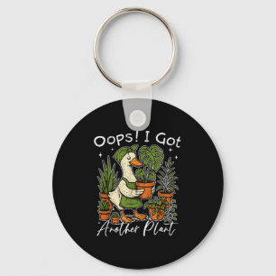 Oops I Got Another Plant, Silly Goose Plant, Funny Keychain