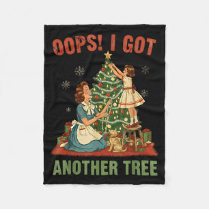 Oops I Got Another Tree Christmas Holliday Vintage Fleece Blanket