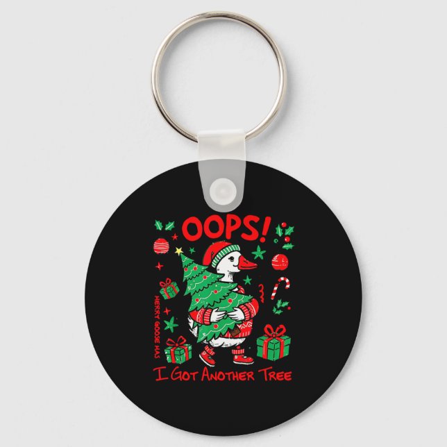 Oops I Got Another Tree Merry Goosemas Christmas G Keychain (Front)