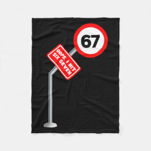 Oops I Hit 6 7 Six Seven Funny 67 Speed Limit Sign Fleece Blanket