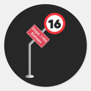 Oops I Hit Sixteen Funny 16th Birthday Boy Girl Ne Classic Round Sticker