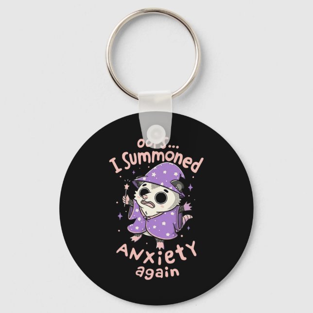 Oops I Summoned Anxiety Again Funny Possum Wizard  Keychain (Front)