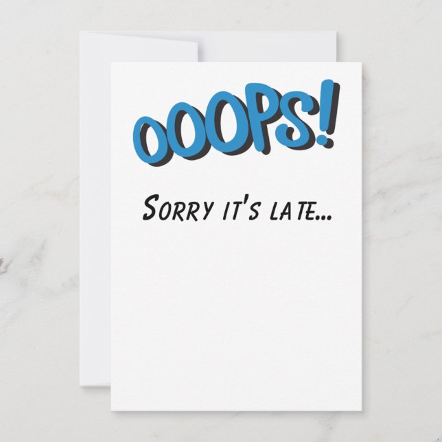 Oops Sorry Its Late Belated Birthday Card (Front)