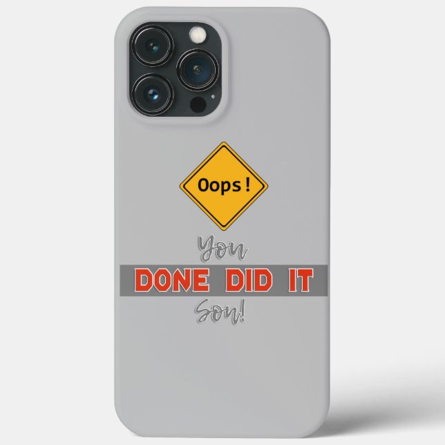 Oops! You Done Did it Son! - Very Funny Case-Mate iPhone Case (Back)