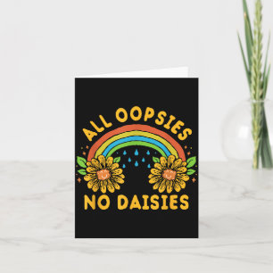 Oopsies Daisies Funny Quotes Suower Rainbow Retro Card