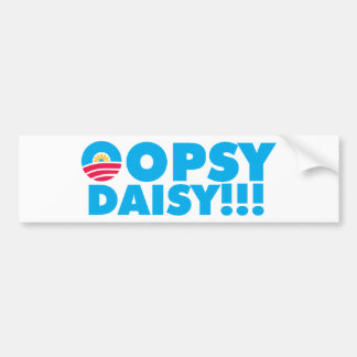 OOPSY DAISY! BUMPER STICKER