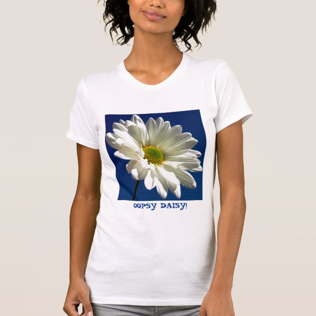 OOPSY DAISY! T-Shirt (Front)