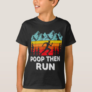 Op Then Run Funny Running Quotes For Marathon Runn T-Shirt