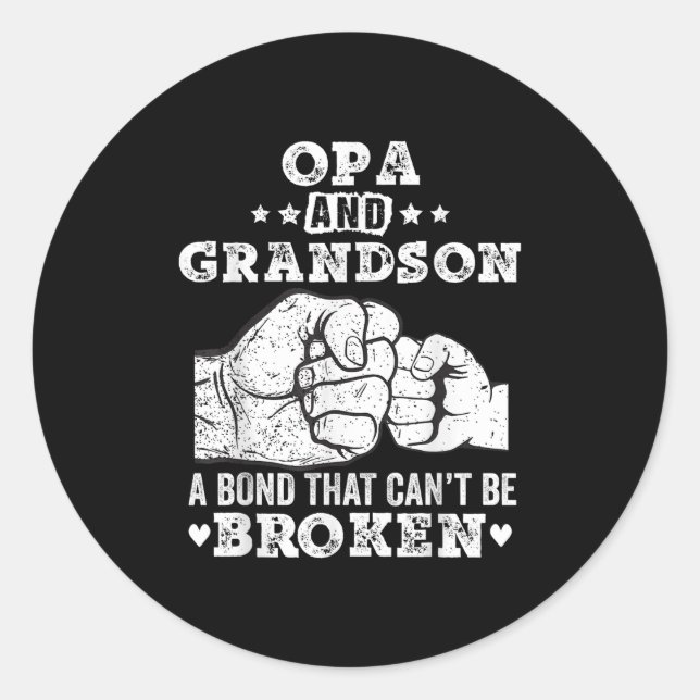 Opa And Grandson A Bond That Cant Be Broken Grandp Classic Round Sticker (Front)