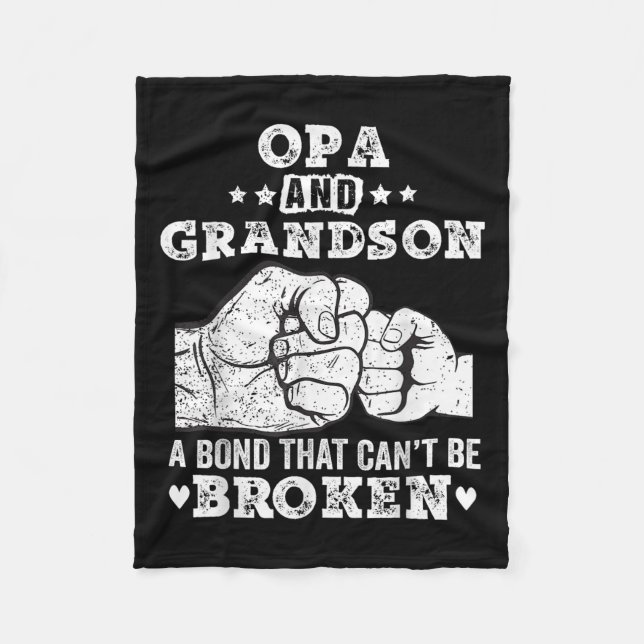 Opa And Grandson A Bond That Cant Be Broken Grandp Fleece Blanket (Front)
