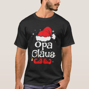 Opa Claus Christmas Pajama Family Matching Xmas T-Shirt