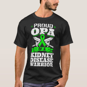 Opa Of A Kidney Disease Warrior Awareness Grandpa  T-Shirt
