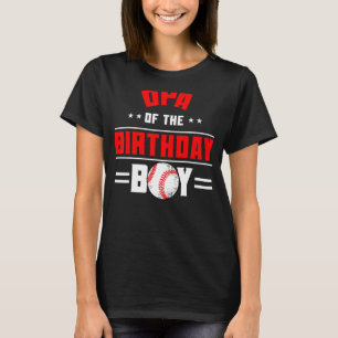 Opa Of The Birthday Boy Baseball Theme Family Bday T-Shirt
