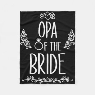Opa Of The Bride Wedding Party Family 1  Fleece Blanket