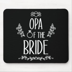 Opa Of The Bride Wedding Party Family 1  Mouse Pad