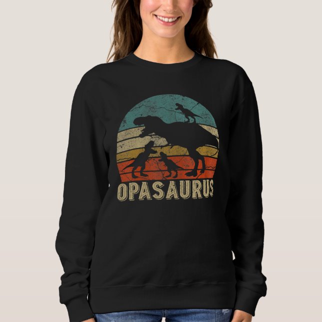 Opasaurus  Rex Opa Saurus Dinosaur Granddad Sweatshirt (Front)