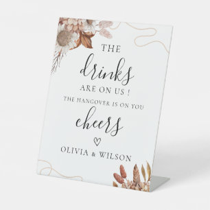Open Bar Sign, The Drinks Are on Us Wedding Pedestal Sign