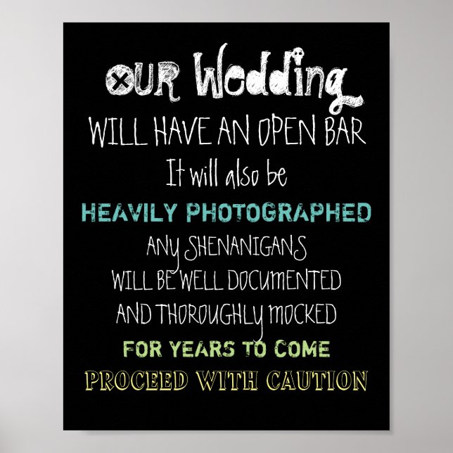Open Bar Wedding Sign Caution Funny Any Colour (Front)