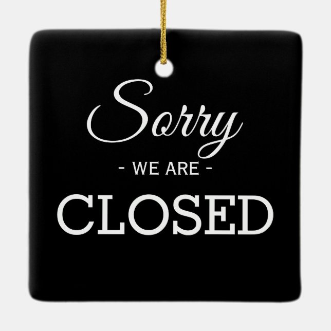 Open / Closed black white two sided store business Ceramic Ornament (Back)