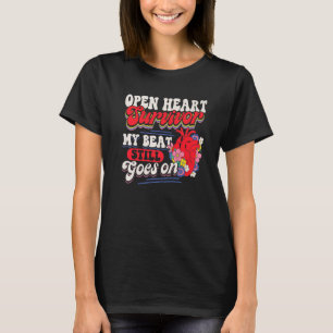 Open Heart Surgery Bypass Awareness Heart There Is T-Shirt