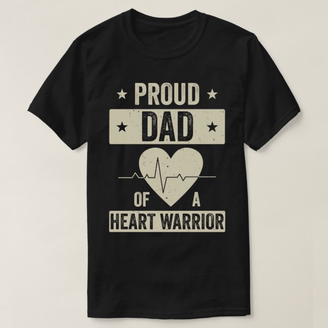 Open Heart Surgery CHD Transplant Dad of a Heart W T-Shirt (Design Front)