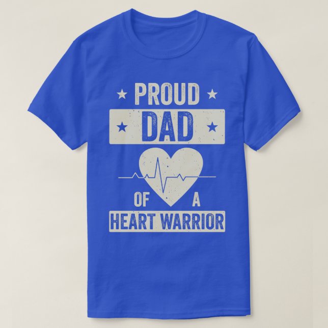 Open Heart Surgery CHD Transplant Dad of a Heart W T-Shirt (Design Front)