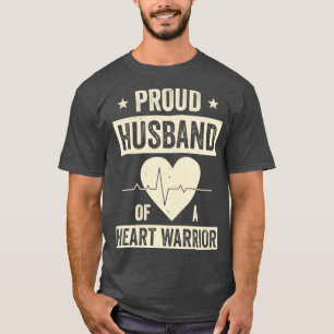 Open Heart Surgery CHD Transplant Husband of a Hea T-Shirt