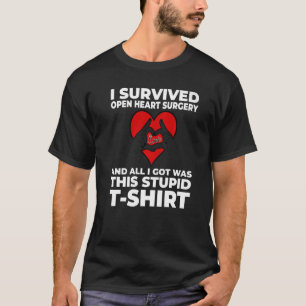 Open Heart Surgery For Men Women Heart Transplant  T-Shirt