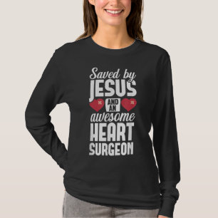 Open Heart Surgery Survivor Jesus Bypass Recovery  T-Shirt