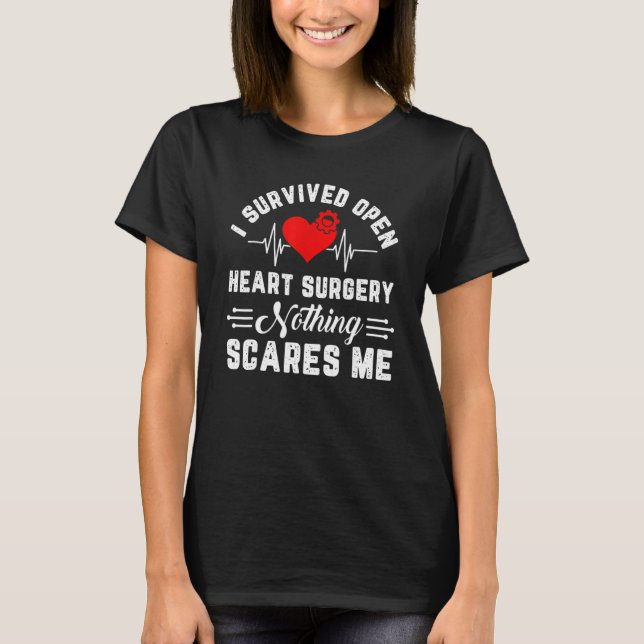 Open Heart Surgery  Survivor Post Attack Recovery T-Shirt (Front)