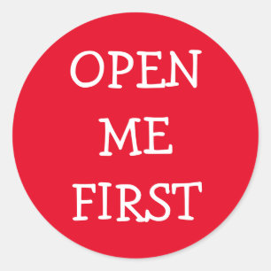 Open Me First Classic Round Sticker