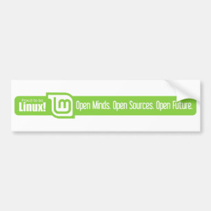 Open Minds, Open Sources, Open Future - Linux Mint Bumper Sticker