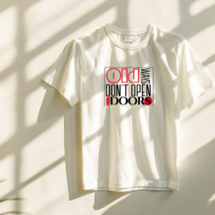 Open new door quote black red letter T-Shirt