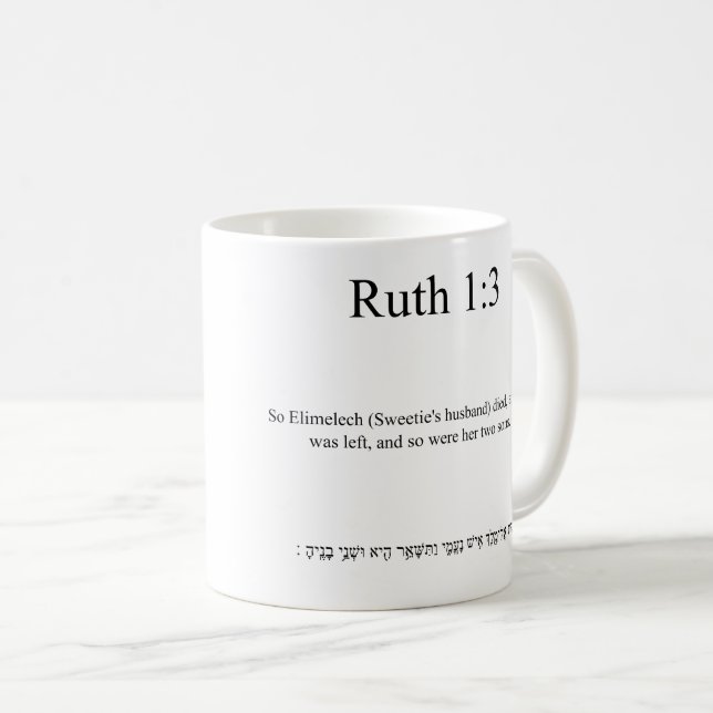 Open Source Translation Ruth 1:3 Mug (Front Right)