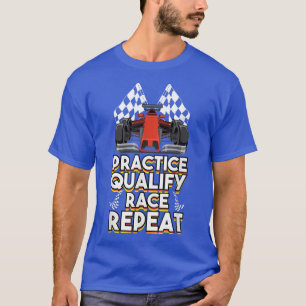 Open Wheel Formula Racing Car Practice Qualify Rac T-Shirt