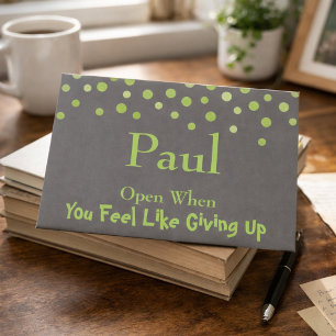 Open when You Feel Like Giving Up Envelope