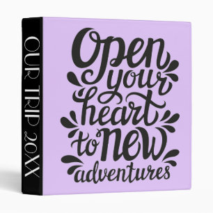 Open Your Heart To New Adventures Binder