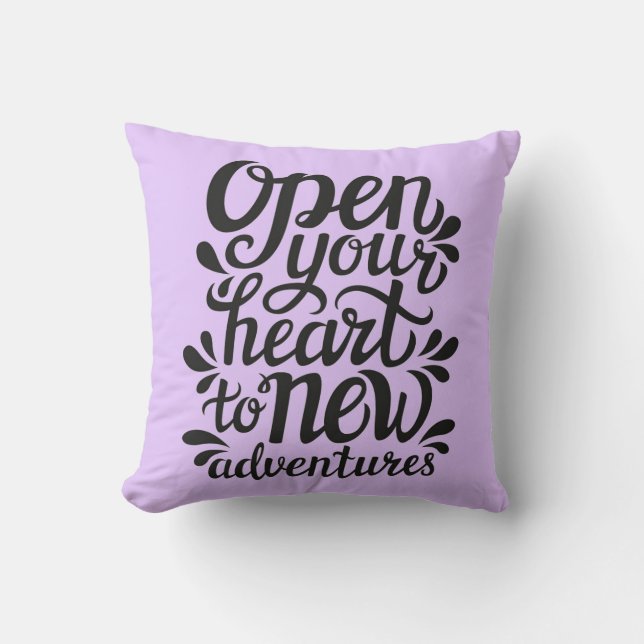 Open Your Heart To New Adventures Throw Pillow (Front)