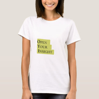 Open Your Insight T-Shirt
