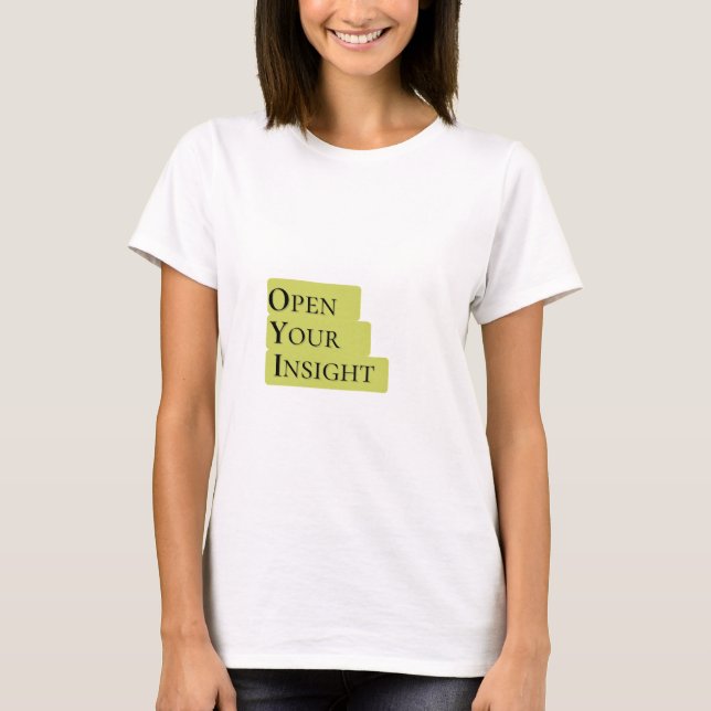 Open Your Insight T-Shirt (Front)