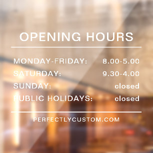 Opening hours white text transparent window cling