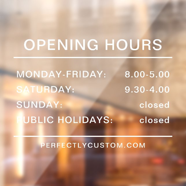 Opening hours white text transparent window cling (Sheet 2)