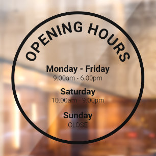 Opening Times   Round Business Opening Hours  Wind Window Cling