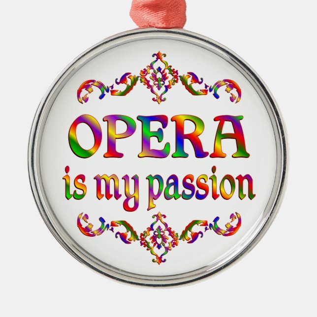 Opera Passion Metal Ornament (Front)