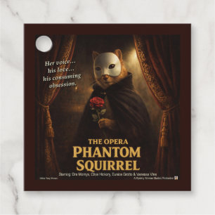 Opera Phantom Squirrel Parody Favour Tags