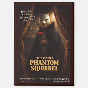 Opera Phantom Squirrel Parody Magnet