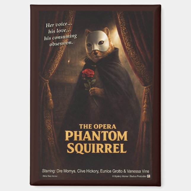 Opera Phantom Squirrel Parody Magnet (Front)