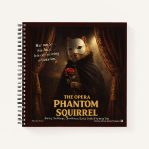 Opera Phantom Squirrel Parody Notebook