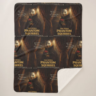 Opera Phantom Squirrel Parody Sherpa Blanket